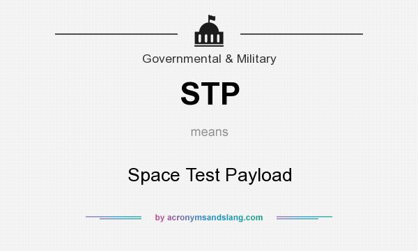 What does STP mean? It stands for Space Test Payload