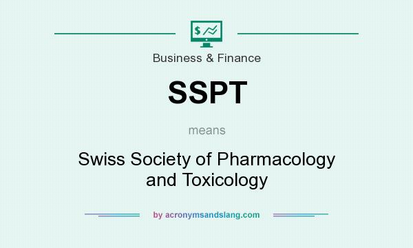 What does SSPT mean? It stands for Swiss Society of Pharmacology and Toxicology