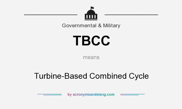 What does TBCC mean? It stands for Turbine-Based Combined Cycle