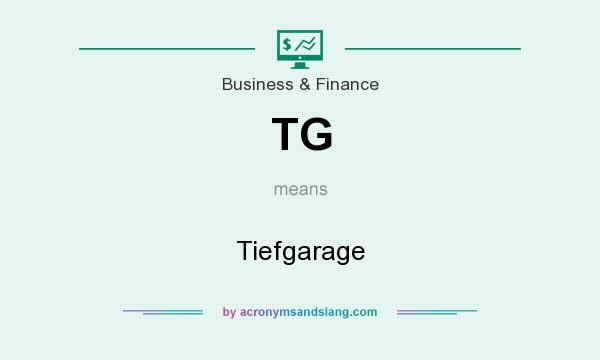 What does TG mean? It stands for Tiefgarage