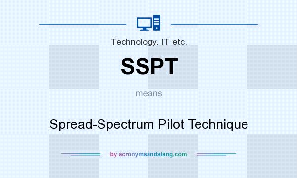 What does SSPT mean? It stands for Spread-Spectrum Pilot Technique
