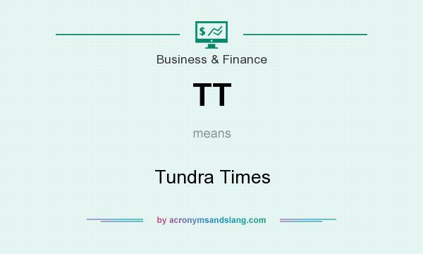 What does TT mean? It stands for Tundra Times