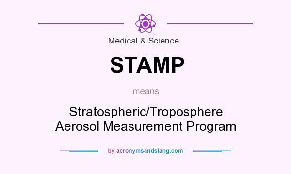 What does STAMP mean? It stands for Stratospheric/Troposphere Aerosol Measurement Program