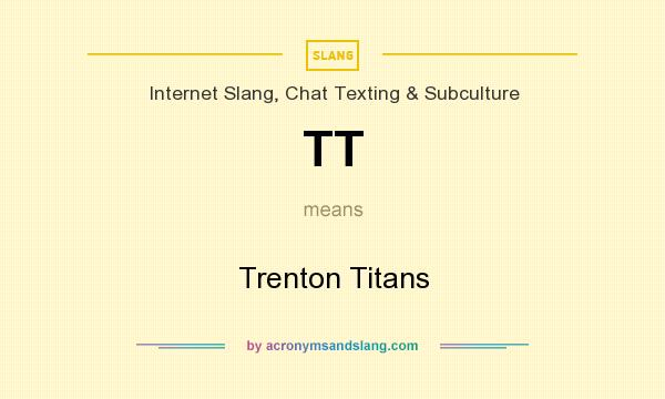 What does TT mean? It stands for Trenton Titans