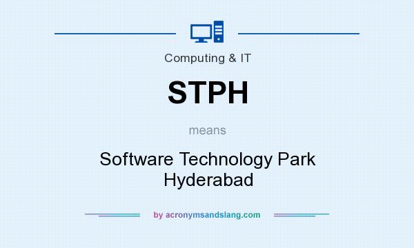 What does STPH mean? It stands for Software Technology Park Hyderabad