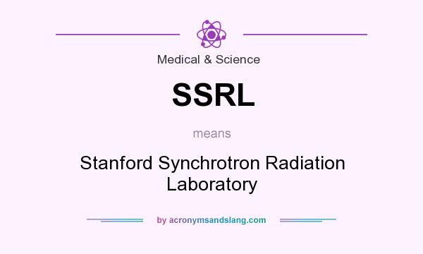 What does SSRL mean? It stands for Stanford Synchrotron Radiation Laboratory