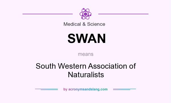 What does SWAN mean? It stands for South Western Association of Naturalists