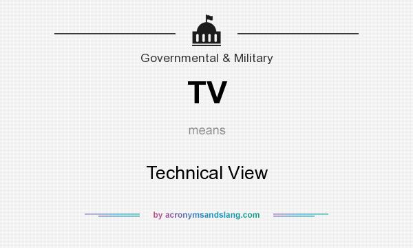 What does TV mean? It stands for Technical View