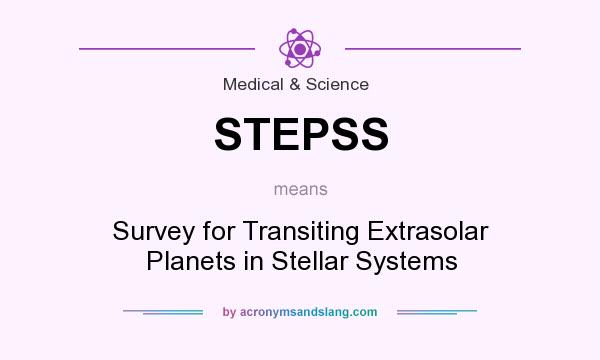 What does STEPSS mean? It stands for Survey for Transiting Extrasolar Planets in Stellar Systems