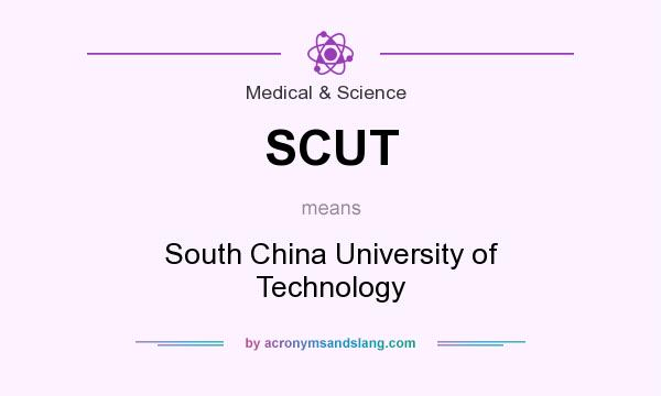 What does SCUT mean? It stands for South China University of Technology
