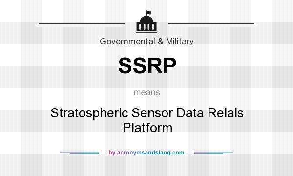 What does SSRP mean? It stands for Stratospheric Sensor Data Relais Platform