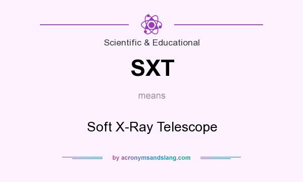 What does SXT mean? It stands for Soft X-Ray Telescope