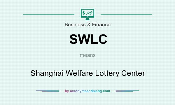 What does SWLC mean? It stands for Shanghai Welfare Lottery Center