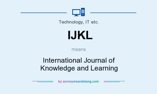 What does IJKL mean? It stands for International Journal of Knowledge and Learning
