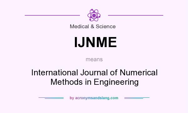 What does IJNME mean? It stands for International Journal of Numerical Methods in Engineering