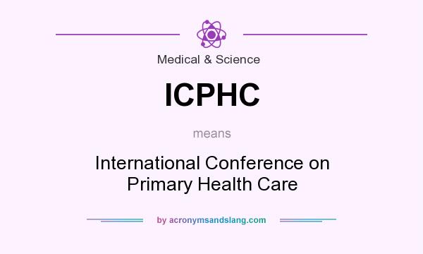 What does ICPHC mean? It stands for International Conference on Primary Health Care