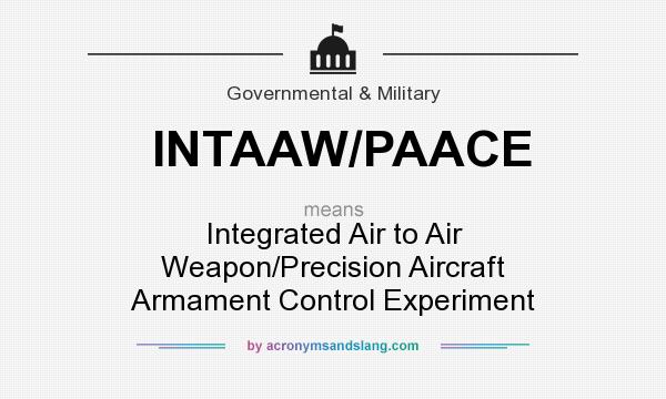 What does INTAAW/PAACE mean? It stands for Integrated Air to Air Weapon/Precision Aircraft Armament Control Experiment