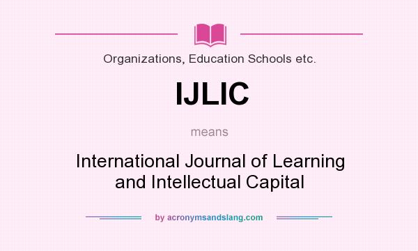 What does IJLIC mean? It stands for International Journal of Learning and Intellectual Capital