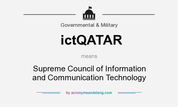What does ictQATAR mean? It stands for Supreme Council of Information and Communication Technology
