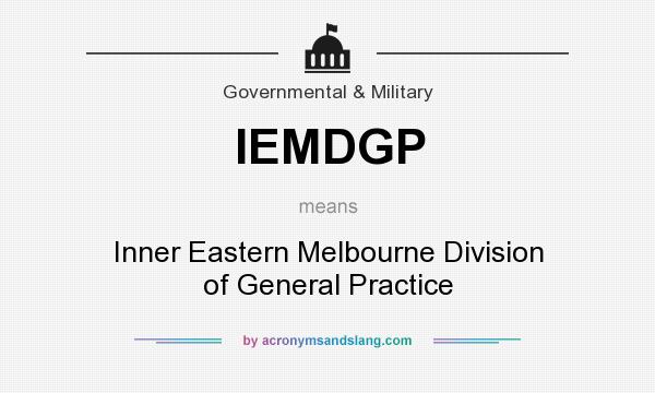 What does IEMDGP mean? It stands for Inner Eastern Melbourne Division of General Practice