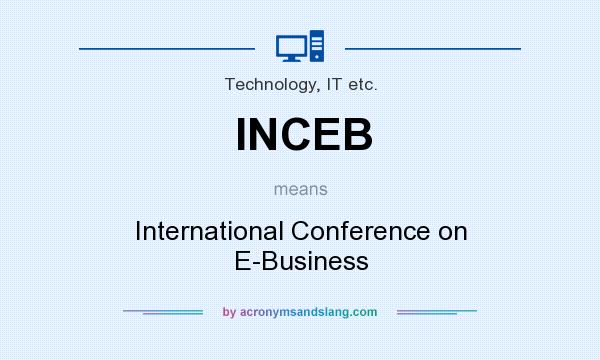 What does INCEB mean? It stands for International Conference on E-Business