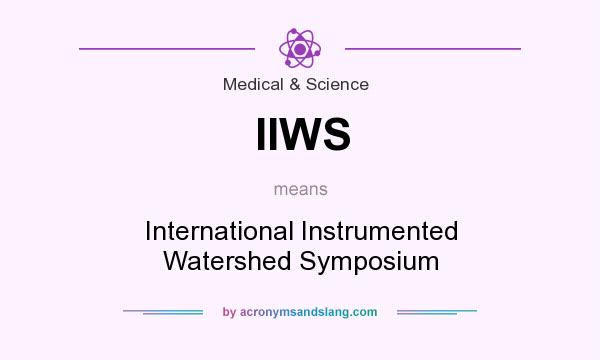 What does IIWS mean? It stands for International Instrumented Watershed Symposium