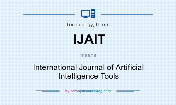 What does IJAIT mean? It stands for International Journal of Artificial Intelligence Tools