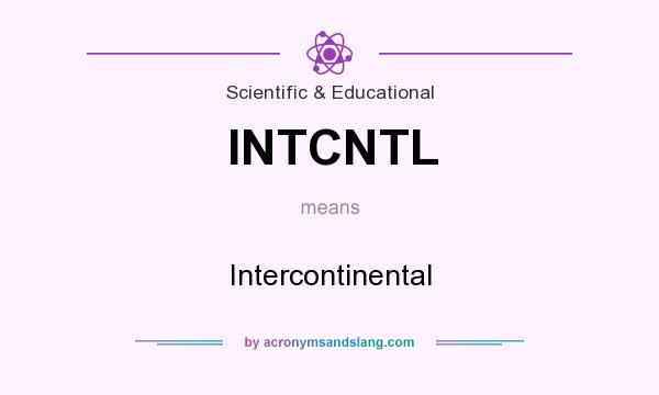 What does INTCNTL mean? It stands for Intercontinental