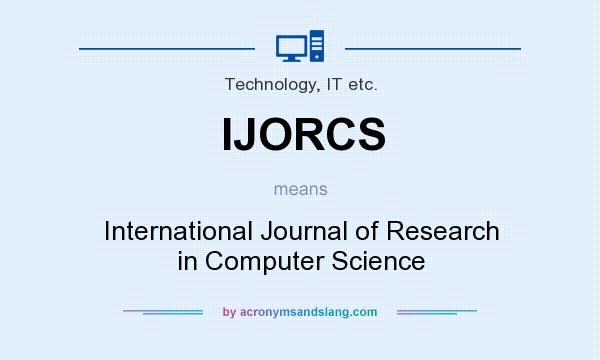 What does IJORCS mean? It stands for International Journal of Research in Computer Science