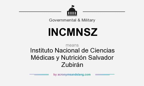 What does INCMNSZ mean? It stands for Instituto Nacional de Ciencias Médicas y Nutrición Salvador Zubirán
