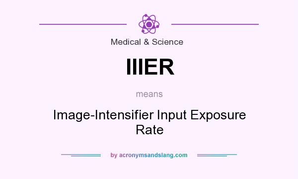 What does IIIER mean? It stands for Image-Intensifier Input Exposure Rate