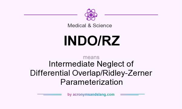 What does INDO/RZ mean? It stands for Intermediate Neglect of Differential Overlap/Ridley-Zerner Parameterization