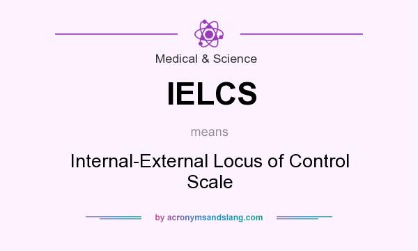What does IELCS mean? It stands for Internal-External Locus of Control Scale