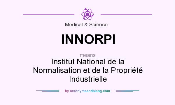 What does INNORPI mean? It stands for Institut National de la Normalisation et de la Propriété Industrielle