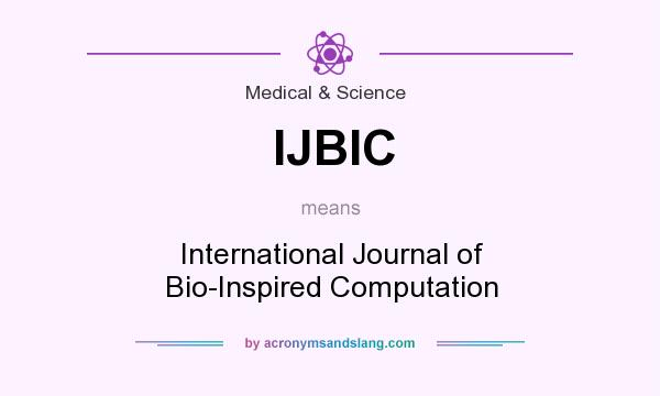 What does IJBIC mean? It stands for International Journal of Bio-Inspired Computation