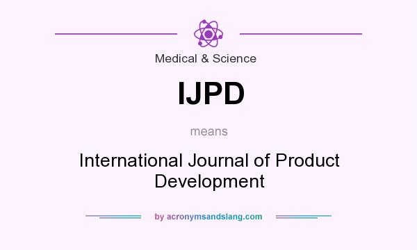 What does IJPD mean? It stands for International Journal of Product Development