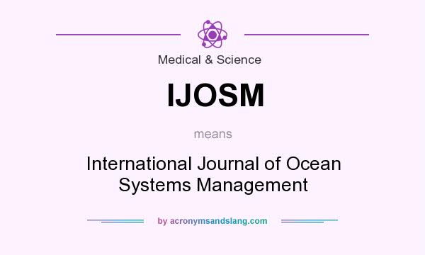 What does IJOSM mean? It stands for International Journal of Ocean Systems Management