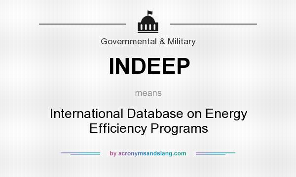 What does INDEEP mean? It stands for International Database on Energy Efficiency Programs