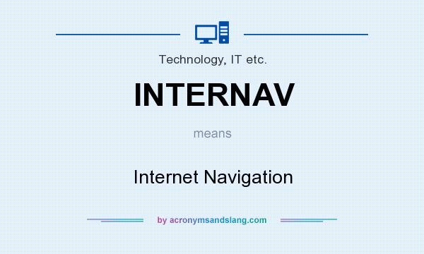 What does INTERNAV mean? It stands for Internet Navigation