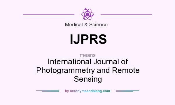 What does IJPRS mean? It stands for International Journal of Photogrammetry and Remote Sensing