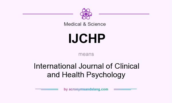 What does IJCHP mean? It stands for International Journal of Clinical and Health Psychology