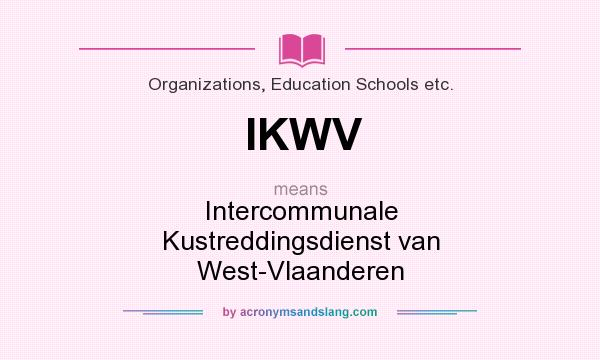 What does IKWV mean? It stands for Intercommunale Kustreddingsdienst van West-Vlaanderen