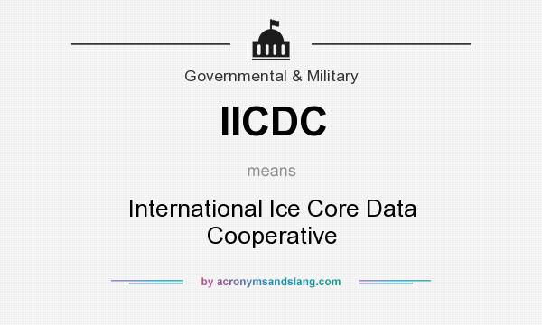 What does IICDC mean? It stands for International Ice Core Data Cooperative