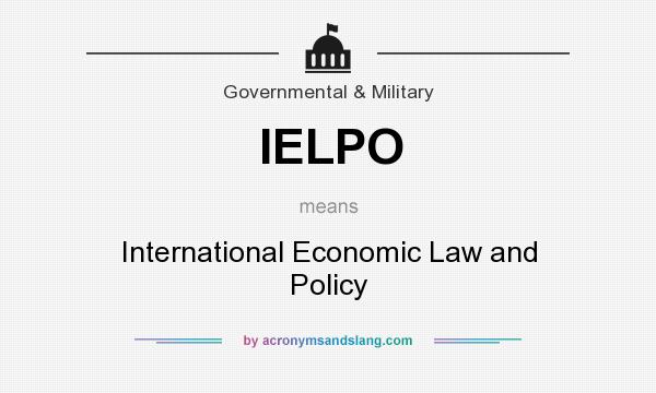 What does IELPO mean? It stands for International Economic Law and Policy