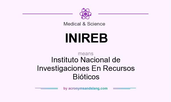 What does INIREB mean? It stands for Instituto Nacional de Investigaciones En Recursos Bióticos