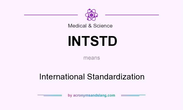 What does INTSTD mean? It stands for International Standardization