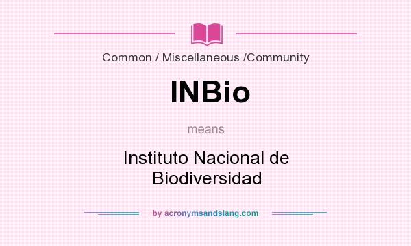 What does INBio mean? It stands for Instituto Nacional de Biodiversidad