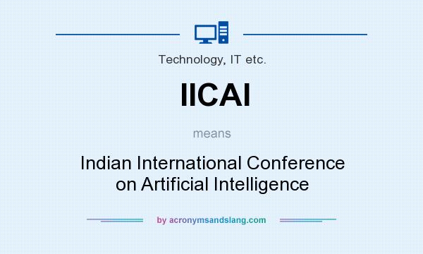 What does IICAI mean? It stands for Indian International Conference on Artificial Intelligence