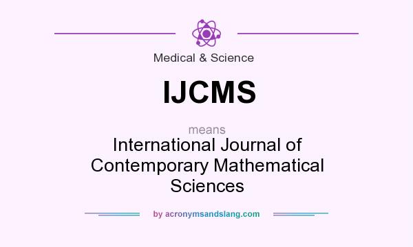 What does IJCMS mean? It stands for International Journal of Contemporary Mathematical Sciences