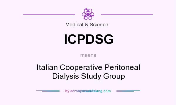 What does ICPDSG mean? It stands for Italian Cooperative Peritoneal Dialysis Study Group